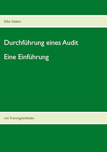 Durchführung eines Audits: Eine Einführung: mit Trainingsleitfaden