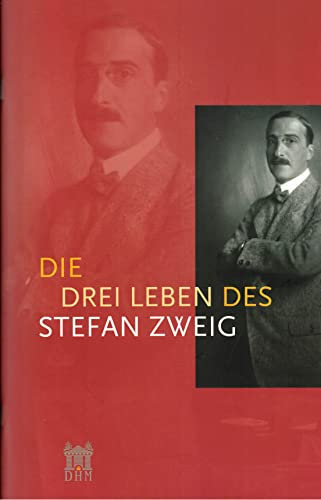 Die drei Leben des Stefan Zweig