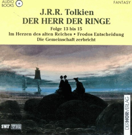 Der Herr der Ringe / Gesamtausgabe: Der Herr der Ringe, CD-Audios, Tl.13-15, Im Herzen des alten Reiches