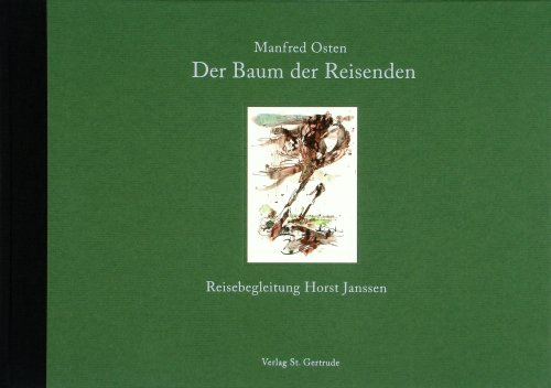 Der Baum der Reisenden: Reisebegleitung Horst Janssen: Reisebegleitung Horst Janssen. Gedichte