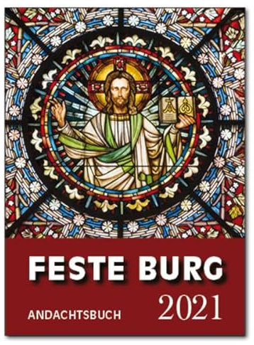 Feste-Burg-Kalender Andachtsbuch 2021: Tägliche Andachten und Gebete