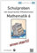 Mittelschule - Mathematik 6 Schulproben bayerischer Mittelschulen nach LehrplanPLUS mit Lösungen