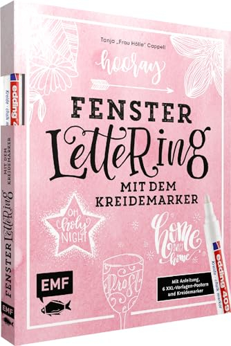 Hooray – Fenster-Lettering mit dem Kreidemarker – Designed by Tanja Frau Hölle Cappell: Mit Anleitung, 6 XXL-Vorlagen-Postern und original edding 4090 Kreidemarker (weiß)