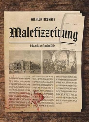 Malefizzeitung: Historische Kriminalfälle