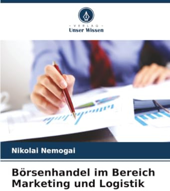 Börsenhandel im Bereich Marketing und Logistik
