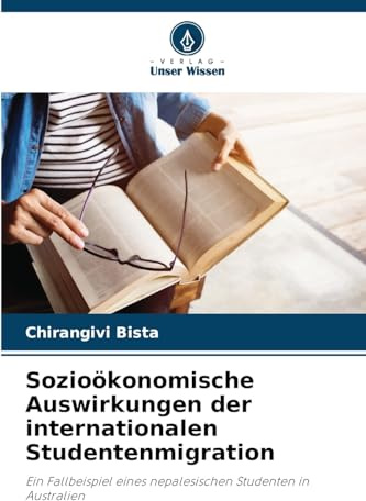 Sozioökonomische Auswirkungen der internationalen Studentenmigration: Ein Fallbeispiel eines nepalesischen Studenten in Australien