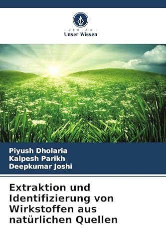Extraktion und Identifizierung von Wirkstoffen aus natürlichen Quellen