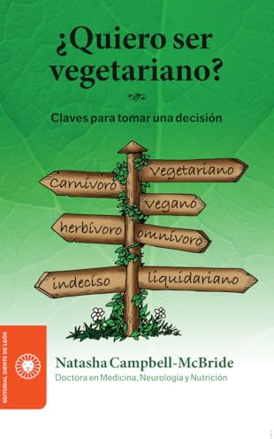 ¿Quiero ser vegetariano? : claves para tomar una decisión (Nutrición)