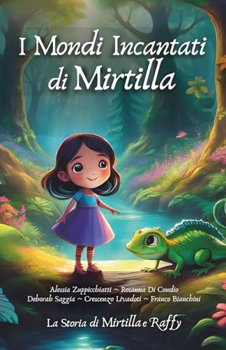 I Mondi Incantati di Mirtilla: La Storia di Mirtilla e Raffy