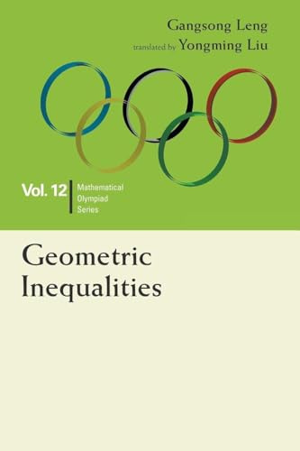 Geometric Inequalities: In Mathematical Olympiad and Competitions