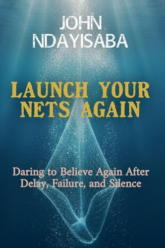 Launch Your Nets Again
