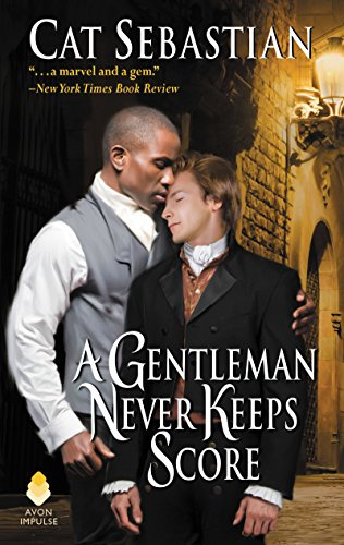 A Gentleman Never Keeps Score: A Gay Historical Romance in the Seducing the Sedgwicks Series – When Opposites Attract, a Black Boxer and Recluse Discover Forbidden Love