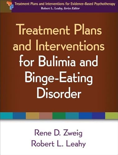 Treatment Plans and Interventions for Bulimia and Binge-Eating Disorder (Treatment Plans and Interventions for Evidence-Based Psychotherapy)
