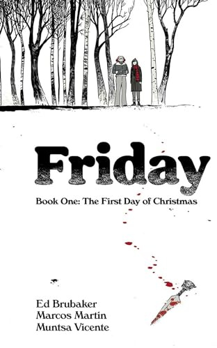Friday Book One: The First Day of Christmas: 1