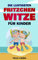 Die lustigsten Fritzchen Witze für Kinder