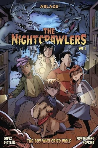 The Nightcrawlers Vol 1: The Boy Who Cried, Wolf (NIGHTCRAWLERS HC)