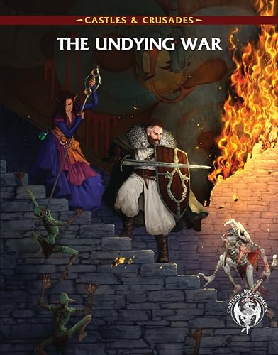Castles & Crusades The Undying War