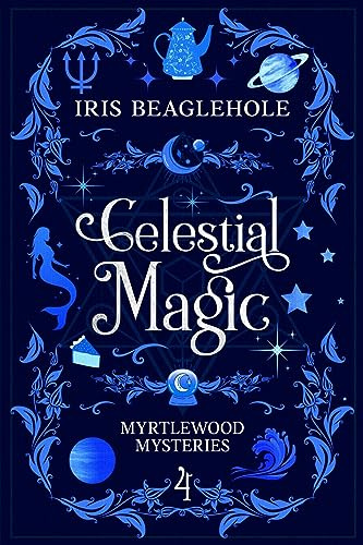 Celestial Magic: Myrtlewood Mysteries Book 4