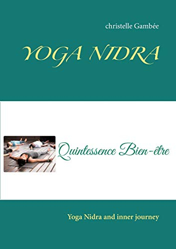 YOGA NIDRA: Yoga Nidra and inner journey