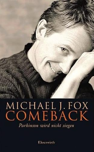 Comeback: Parkinson wird nicht siegen (Ehrenwirth Sachbuch)