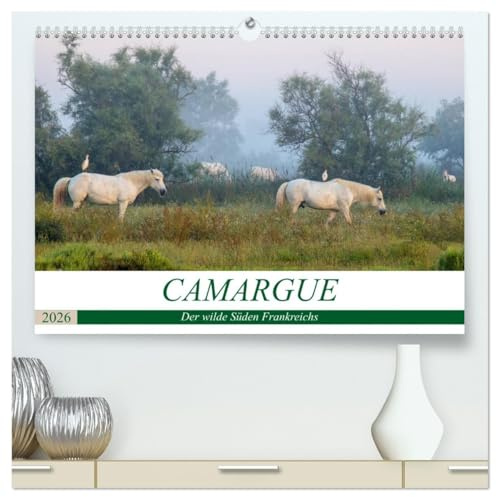 Camargue - Der wilde Süden Frankreichs (hochwertiger Premium Wandkalender 2026 DIN A2 quer), Kunstdruck in Hochglanz: Landschaft und Tiere des ... im Rhone-Delta (CALVENDO Natur)