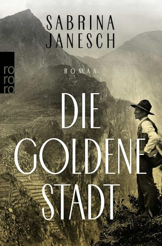 Die goldene Stadt: Roman