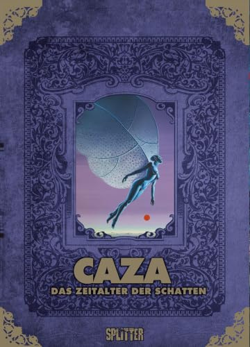 Caza: Das Zeitalter der Schatten (limitierte Sonderedition): Splitter Geburtstagsband 19 (Splitter Geburtstagsedition)