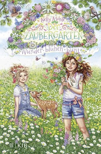 Der Zaubergarten – Wunder blühen bunt: Band 5