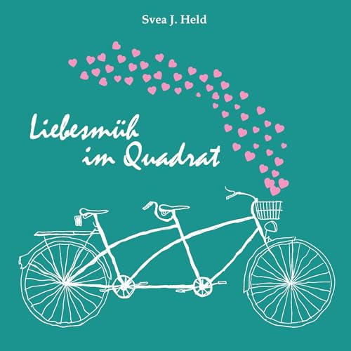 Liebesmüh im Quadrat: Essays über die Mühen, die Liebe zu finden und zu binden - und dabei nie den Mut zu verlieren