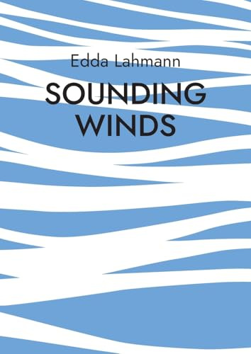 Sounding Winds: Methoden und Improvisationsspiele zur Verklanglichung der Winde in den Bergen für Bläserensemble