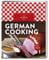 German Cooking: Das beliebte Schulkochbuch zur deutschen Küche mit 300 Rezepten und Ratgeber auf Englisch. Ideal als Souvenir und Gastgeschenk.