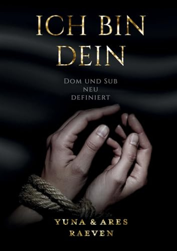 Ich bin dein: Dom und Sub neu definiert