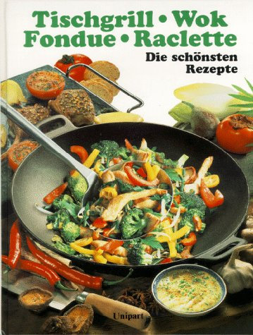 Tischgrill, Wok, Fondue, Raclette