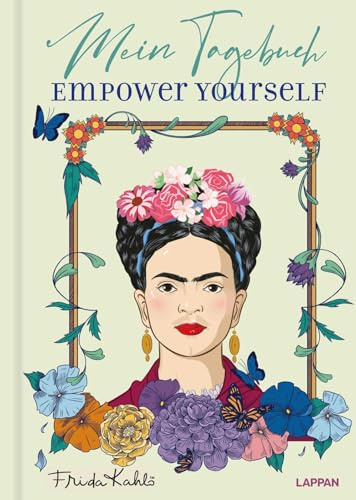 Mein Frida Kahlo Tagebuch: Empower yourself | Tagebuch im A5 Format und 224 Seiten mit zwei Lesebändchen - für starke Frauen