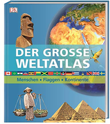 Der große Weltatlas: Menschen, Flaggen, Kontinente. Mit Ortsregister zum Nachschlagen - die ideale Ergänzung zum Schulatlas