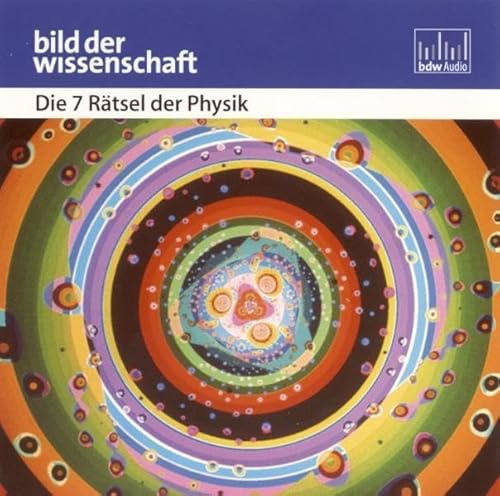 Die 7 Rätsel der Physik (Bild der Wissenschaft)