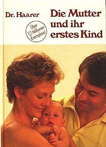 Die Mutter und ihr erstes Kind
