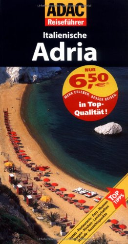ADAC Reiseführer Italienische Adria (ADAC Reiseführer Plus)
