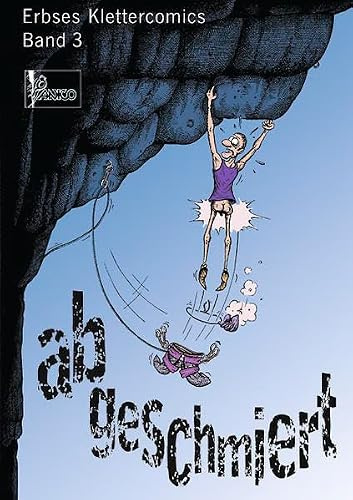 Erbses Klettercomics Band 3 Abgeschmiert