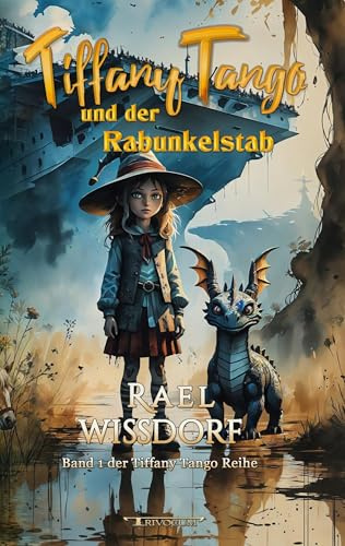 Tiffany Tango und der Rabunkelstab