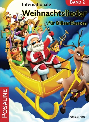 Internationale Weihnachtslieder für Bläserklassen: Posaune