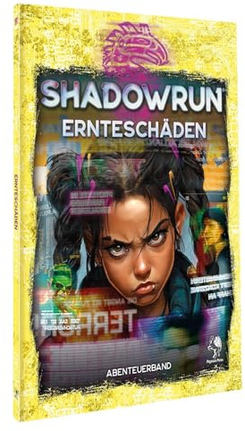 Shadowrun: Ernteschäden (Softcover)