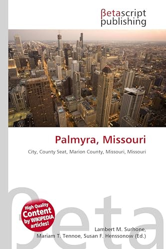 Palmyra, Missouri: City, County Seat, Marion County, Missouri, Missouri