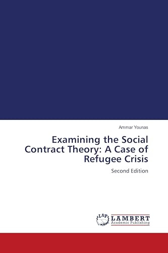 Examining the Social Contract Theory: A Case of Refugee Crisis: Second Edition