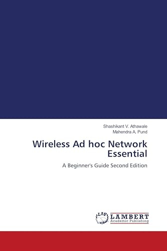 Wireless Ad hoc Network Essential: A Beginner's Guide Second Edition