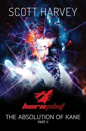 HEROPLOT: The Absolution of Kane Part II