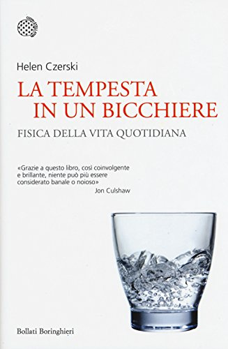 La tempesta in un bicchiere. Fisica della vita quotidiana