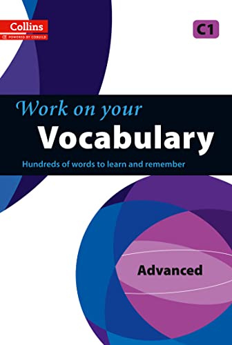 Work on Your Vocabulary: A Practice Book for Learners at Advanced level (Collins Work on Your...)