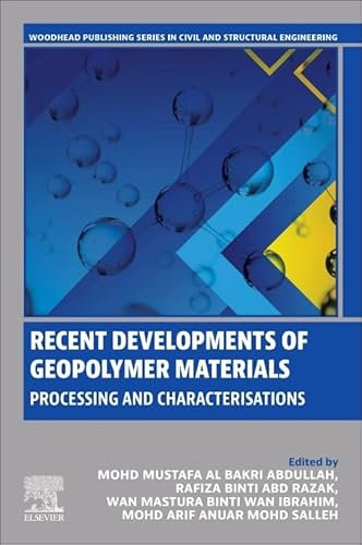 Recent Developments of Geopolymer Materials: Processing and Characterisations