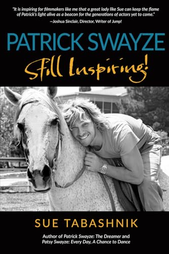 Patrick Swayze: Still Inspiring!